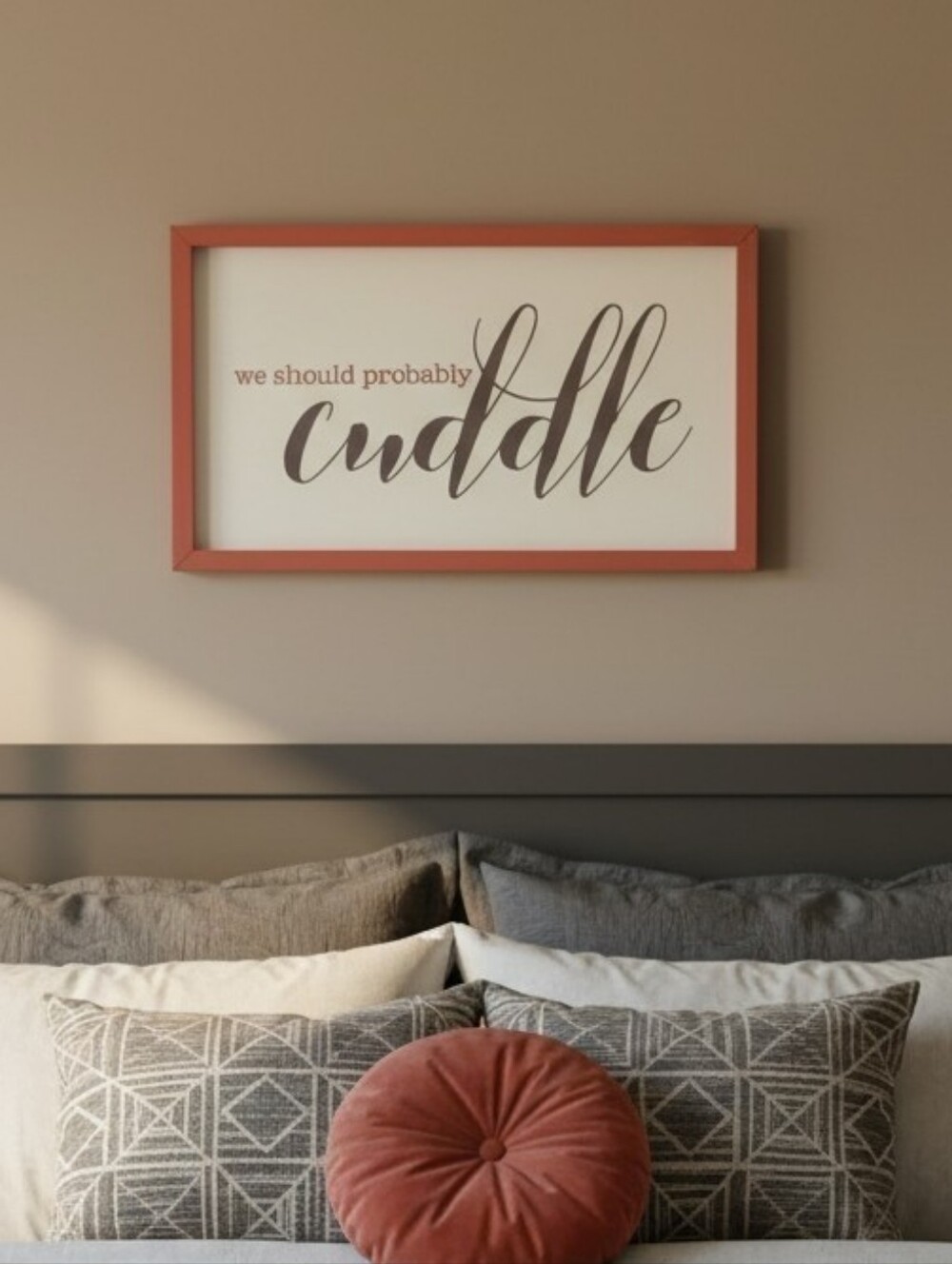 Hand Painted Wooden Farmhouse Sign - "We should probably cuddle "12" X 20"